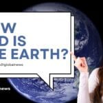 How Old is the Earth - ExploreX - M31GlobalNews